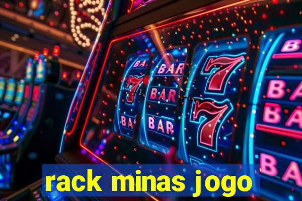 rack minas jogo